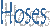 &nbsp;Hoses